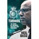Turmoil: The Official Autobiography: 30 Years of Policing, Politics and Prejudice