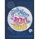 Good Night Stories for Rebel Girls (2025 New Edition): 100+ Tales of Extraordinary Women