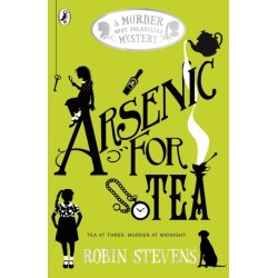 Arsenic For Tea: A Murder Most Unladylike Mystery