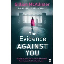 The Evidence Against You: The gripping bestseller from the author of Richard & Judy pick That Night
