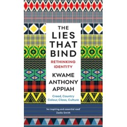 The Lies That Bind: Rethinking Identity