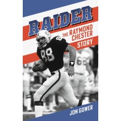 Raider: The Raymond Chester Story