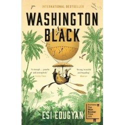 Washington Black: The Booker-shortlisted International Bestseller