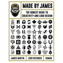 Made by James: The Honest Guide to Creativity and Logo Design