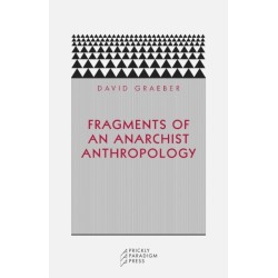 Fragments of an Anarchist Anthropology