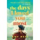 The Days I Loved You Most: 'If you need a big ol' love story in your life then make it this one.' Prima