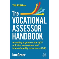 The Vocational Assessor Handbook: Including a Guide to the RQF Units for Assessment and Internal Quality Assurance (IQA)