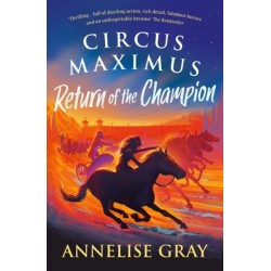 Circus Maximus: Return of the Champion: An Ancient Roman adventure