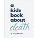 A Kids Book About Death