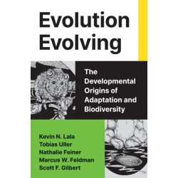 Evolution Evolving: The Developmental Origins of Adaptation and Biodiversity