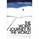 The Worst Journey in the World: Ranked number 1 in National Geographic’s 100 Best Adventure Books of All Time
