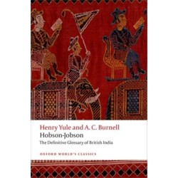 Hobson-Jobson: The Definitive Glossary of British India