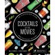 Cocktails of the Movies: An Illustrated Guide to Cinematic Mixology New Expanded Edition