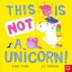 This Is NOT a Unicorn!