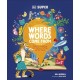 DK Super Where Words Come From: Guide to Morphology with Prefixes, Suffixes and Root Words