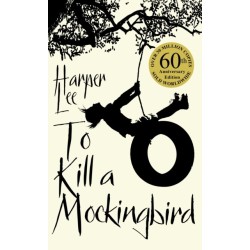 To Kill A Mockingbird: 60th Anniversary Edition