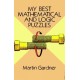 My Best Mathematical and Logic Puzzles