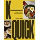 K-Quick: Korean Food in 30 Minutes or Less