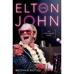 On Elton John: An Opinionated Guide