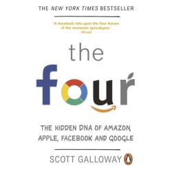The Four: The Hidden DNA of Amazon, Apple, Facebook and Google