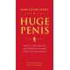 How to Live with a Huge Penis: Advice, Meditations, and Wisdom for Men Who Have Too Much