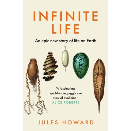 Infinite Life: An Epic New Story of Life On Earth