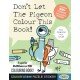Don't Let The Pigeon Colour This Book!