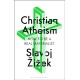 Christian Atheism: How to Be a Real Materialist
