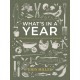 WHAT'S IN A YEAR: A COUNTRYMAN'S TALE THROUGH THE SEASONS