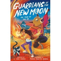 Guardians of the New Moon: The Year of the Ox