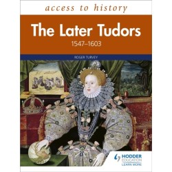 Access to History: The Later Tudors 1547-1603