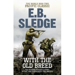 With the Old Breed: The World War Two Pacific Classic
