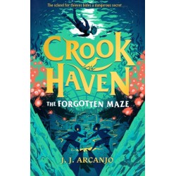 Crookhaven: The Forgotten Maze: Book 2
