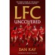 LFC Stories: Fascinating Tales From Liverpool's Incredible History