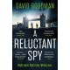 A Reluctant Spy: the award-winning spy thriller 'perfect for fans of Mick Herron' (THE SUN)