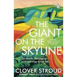 The Giant on the Skyline: On Home, Belonging and Learning to Let Go