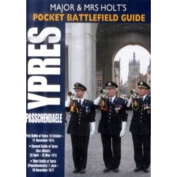 Major and Mrs Holt's Pocket Battlefield Guide to Ypres and Passchendaele