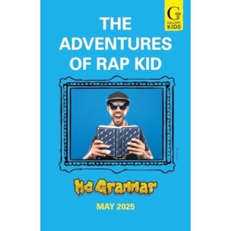 The Adventures of Rap Kid: A hilarious, high-energy new series from the viral rapping social media sensation