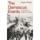The Damascus Events: The 1860 Massacre and the Destruction of the Old Ottoman World