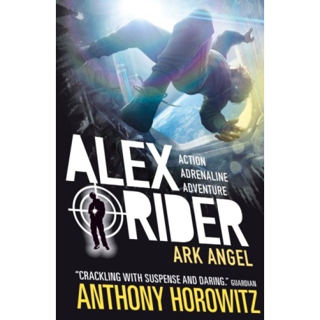 Ark Angel: The explosive sixth adventure in the bestselling spy series that's sold over 21 million copies- for fans of action, gadgets and danger aged 9-14