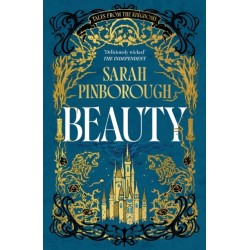 Beauty: The definitive dark fantasy romance retelling of Sleeping Beauty from the Sunday Times bestselling author of global sensation Behind Her Eyes