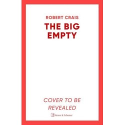 The Big Empty: The BRAND NEW addictive thriller from the -1 bestselling author