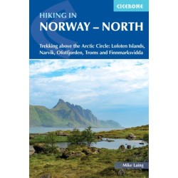 Hiking in Norway - North: Trekking above the Arctic Circle: Lofoten Islands, Narvik, Ofotfjorden, Troms and Finnmarksvidda