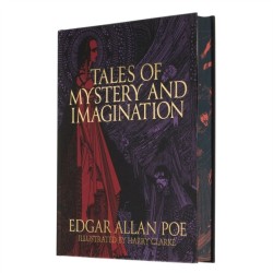Edgar Allan Poe's Tales of Mystery and Imagination: Illustrated by Harry Clarke