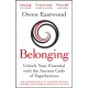 Belonging: Unlock Your Potential with the Ancient Code of Togetherness
