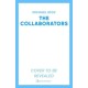 The Collaborators: An exhilarating debut spy thriller, packed with explosive action and up-to-the-minute tradecraft