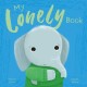 My Lonely Book: A Picture Book on Understanding and Managing Emotions