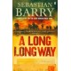 A Long Long Way: AN IRISH TIMES BEST IRISH BOOK OF THE 21ST CENTURY