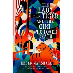 The Lady, the Tiger and the Girl Who Loved Death
