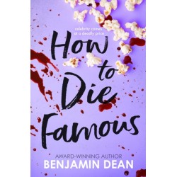 How To Die Famous